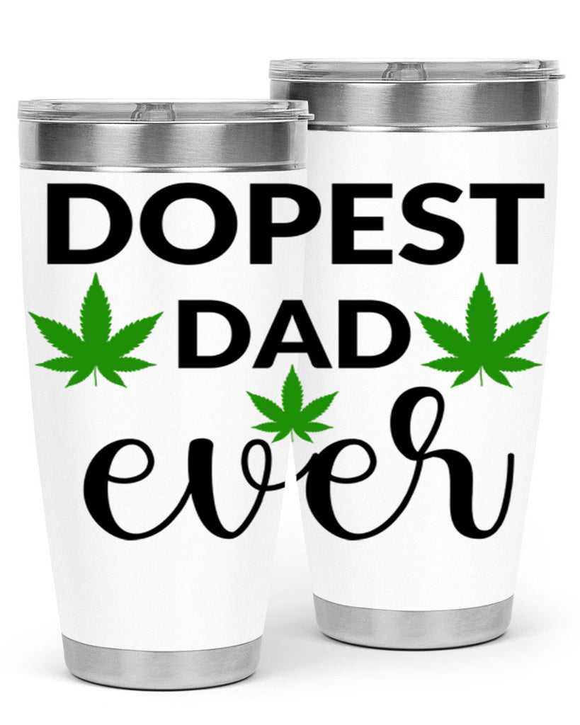 dopest dad ever 79#- marijuana- Tumbler