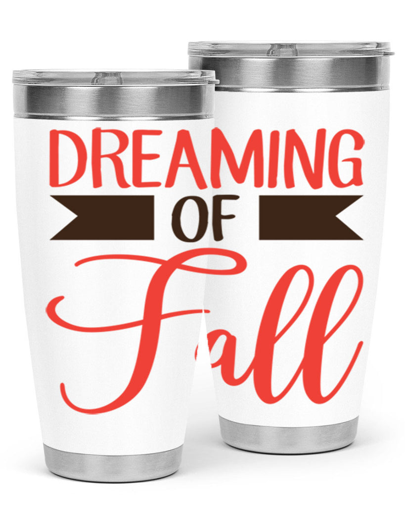 dreaming of fall 72#- fall- Tumbler