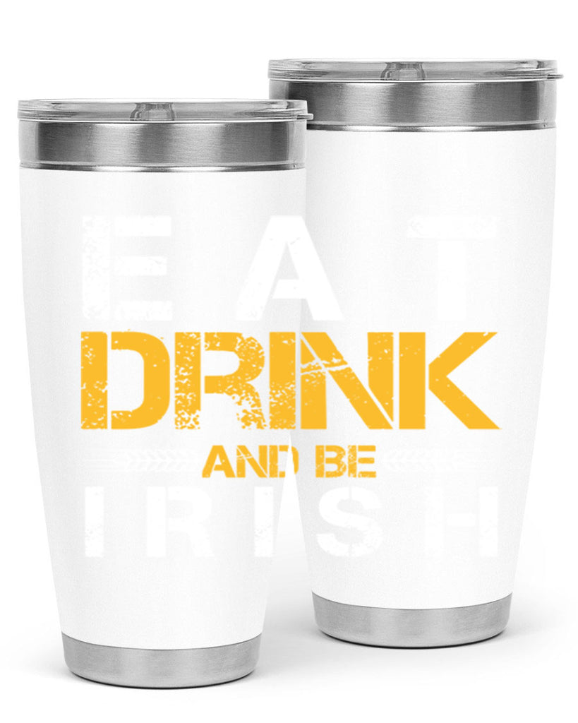 eat drink and be irish 89#- beer- Tumbler