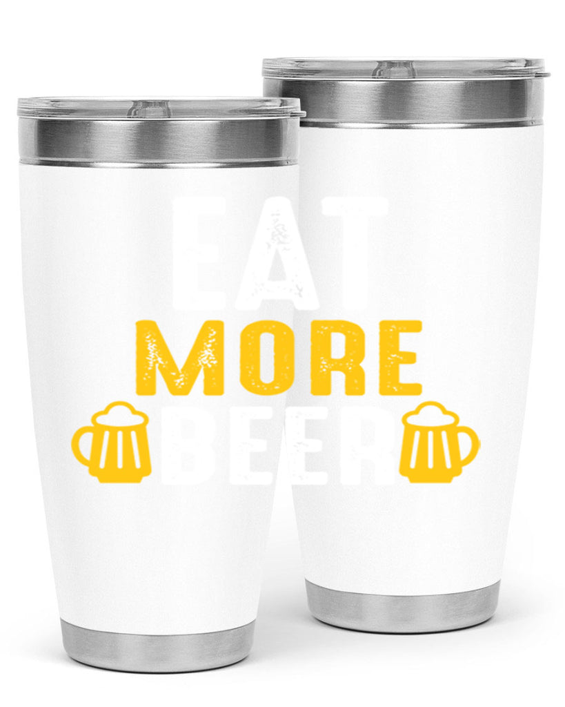 eat more beer 115#- beer- Tumbler