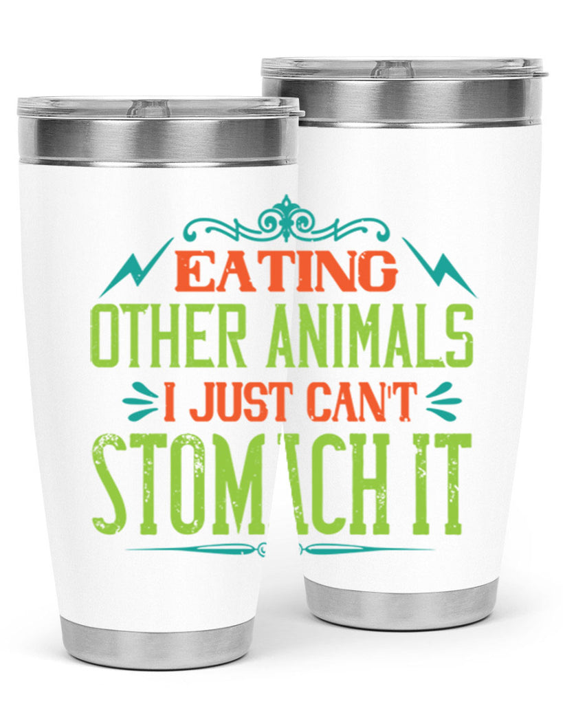 eating other animals 63#- vegan- Tumbler