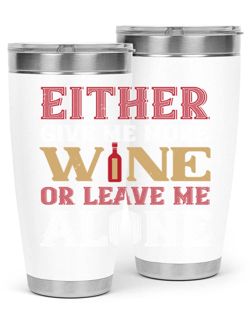 either give me more wine 86#- wine- Tumbler