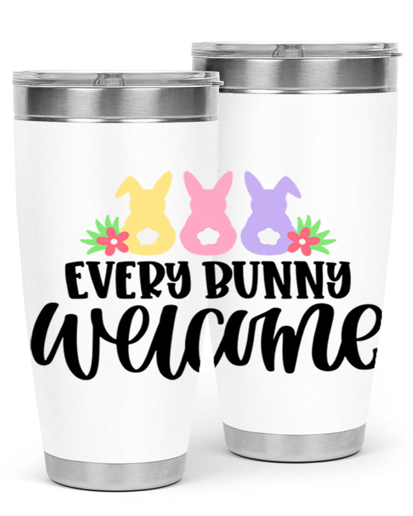 every bunny welcome 54#- easter- Tumbler