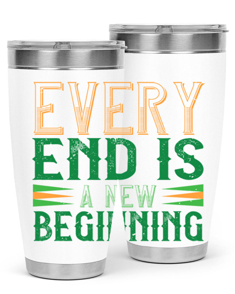 every end is a new beginning Style 138#- St Patricks Day- Tumbler