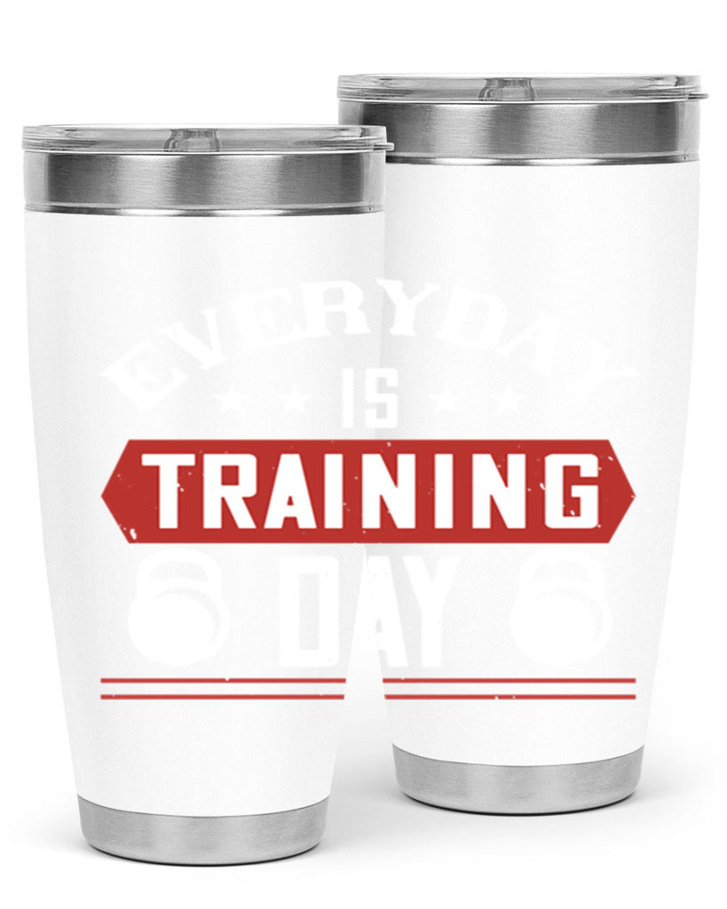 everyday is training day 54#- gym- Tumbler