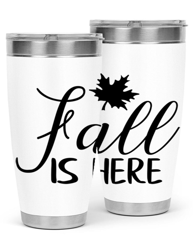 fall is here 107#- fall- Tumbler