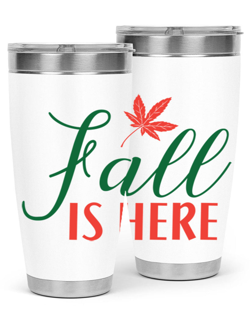 fall is here 108#- fall- Tumbler