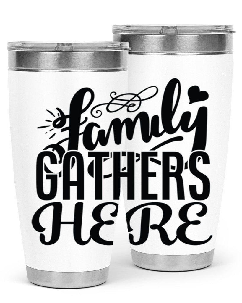 family gathers here 39#- family- Tumbler