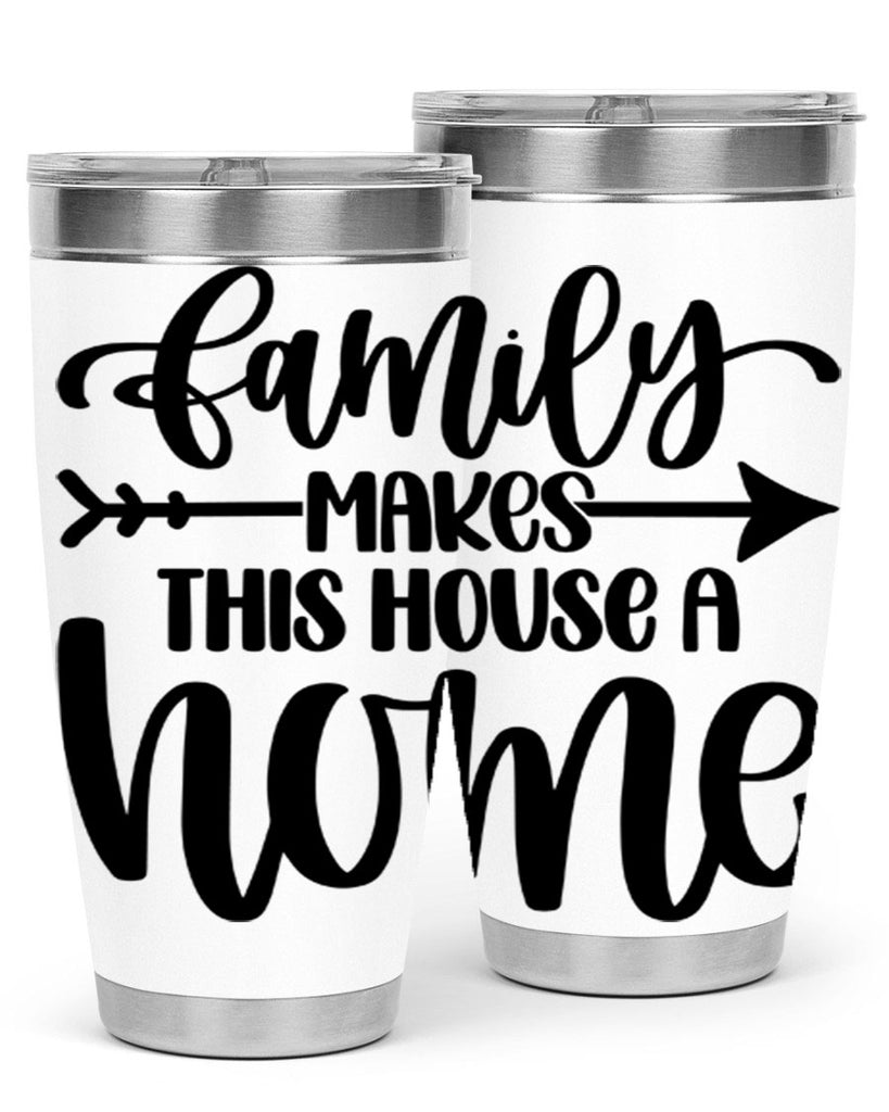 family makes this house a home 19#- home- Tumbler