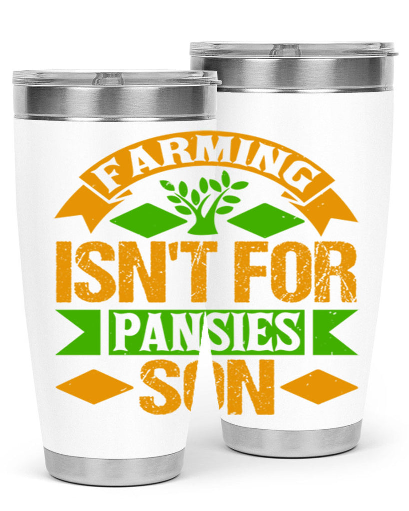 farming isnt for pansies 65#- farming and gardening- Tumbler