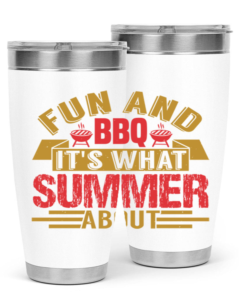 fun and bbq its what summer about 45#- bbq- Tumbler