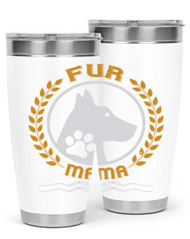 fur mama Style 204#- dog- Tumbler