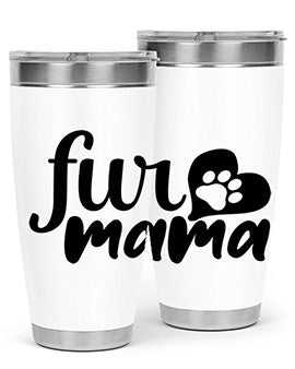 fur mama Style 89#- dog- Tumbler