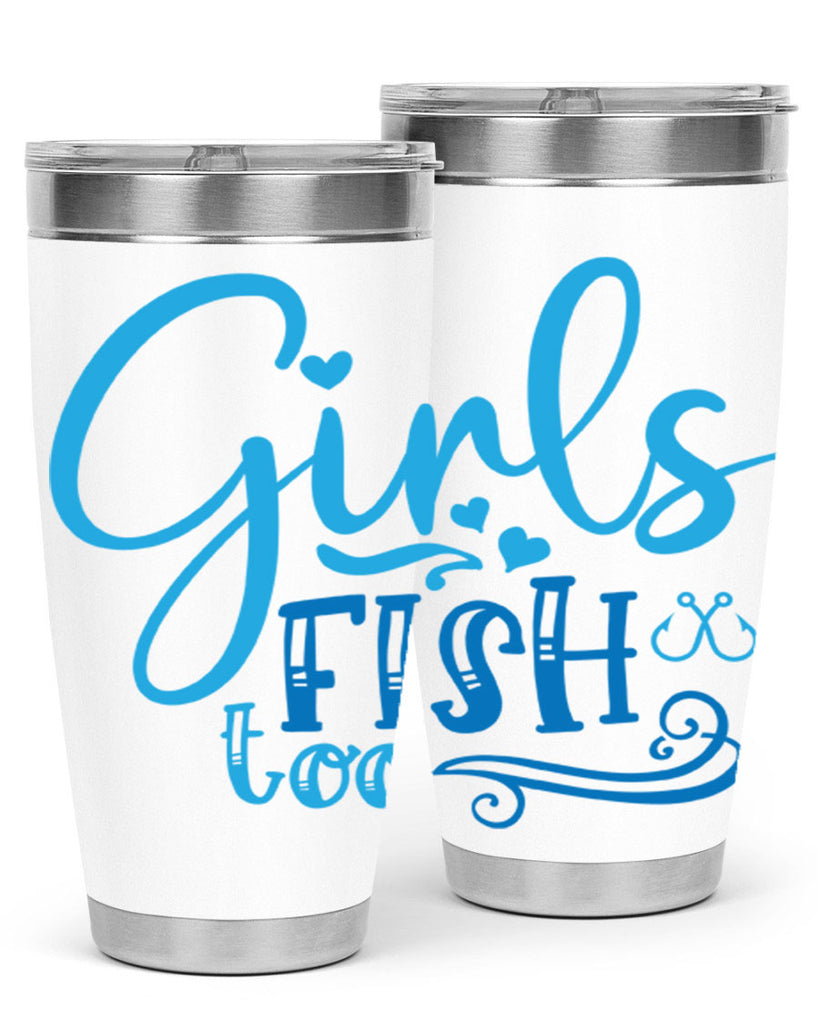 girls fish too 221#- fishing- Tumbler