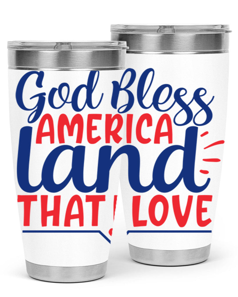 god bless america land that i love Style 54#- Fourt Of July- Tumbler