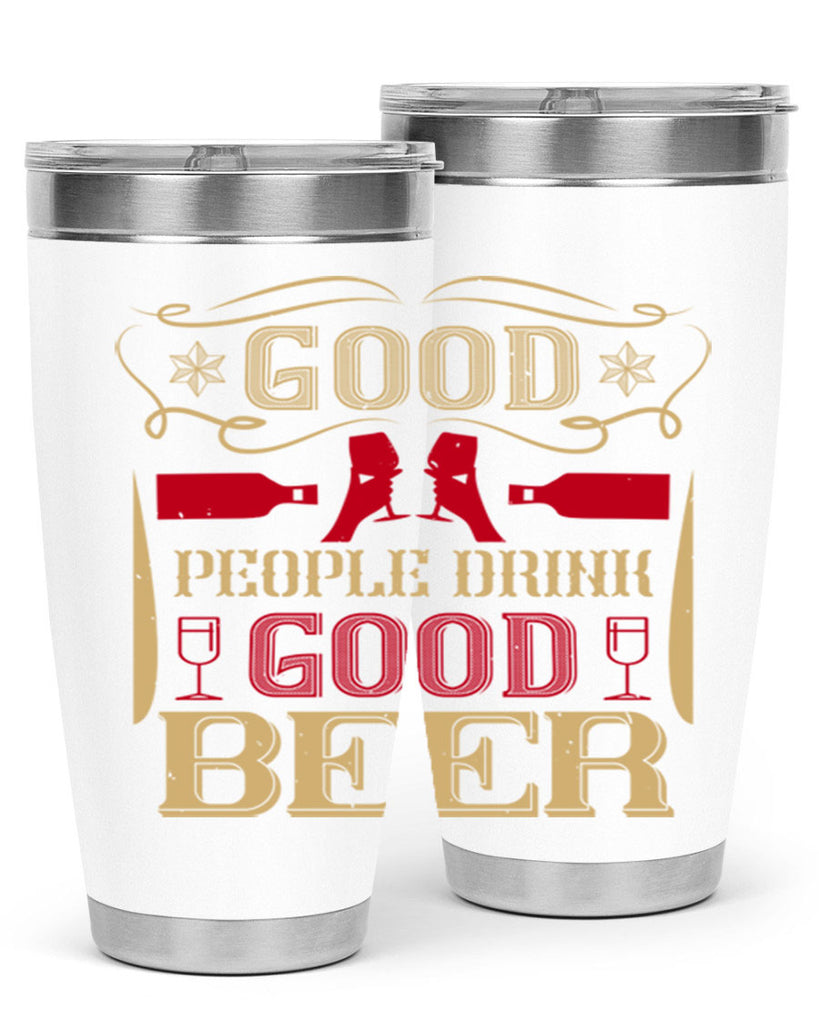 good people drink good beer 54#- drinking- Tumbler