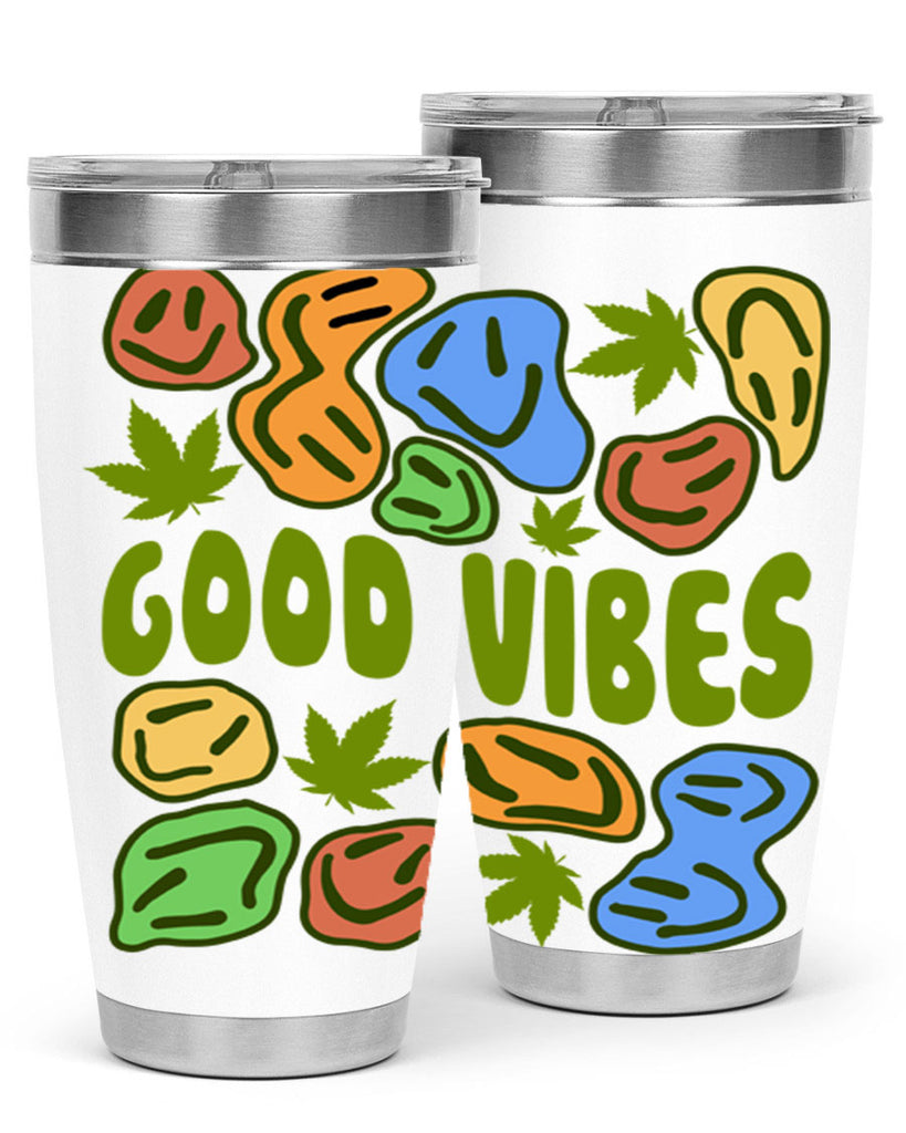 good vibes 94#- marijuana- Tumbler