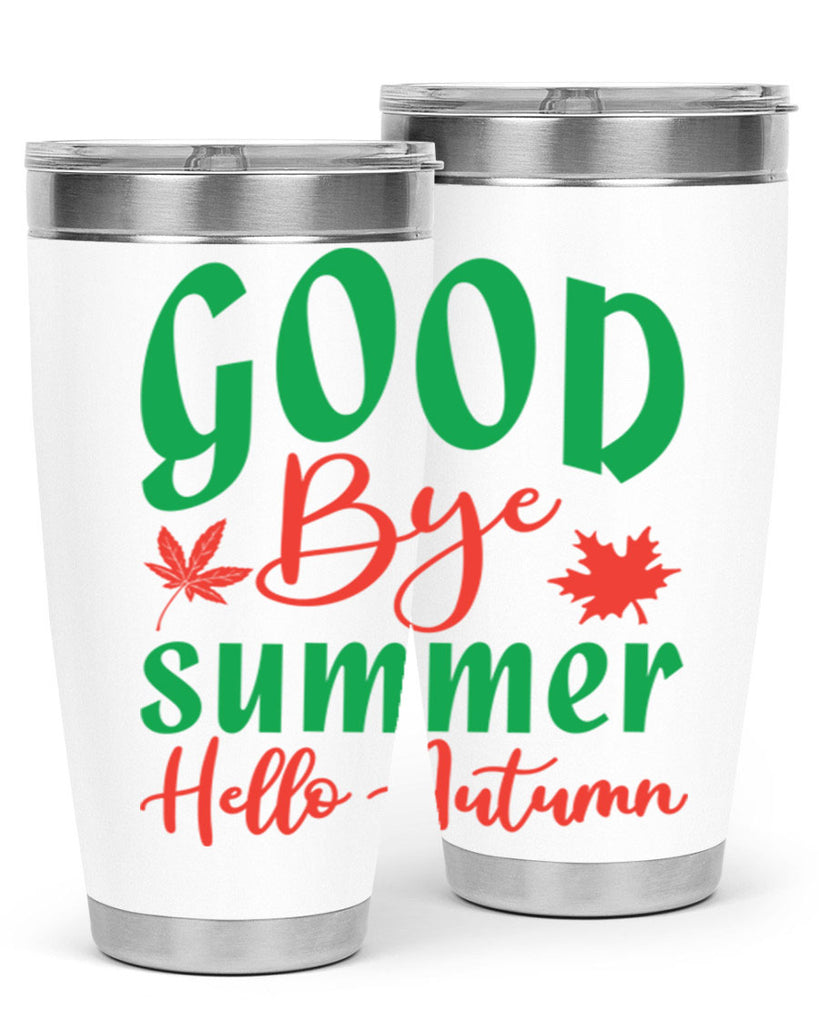 goodbye summer hello autumn 212#- fall- Tumbler