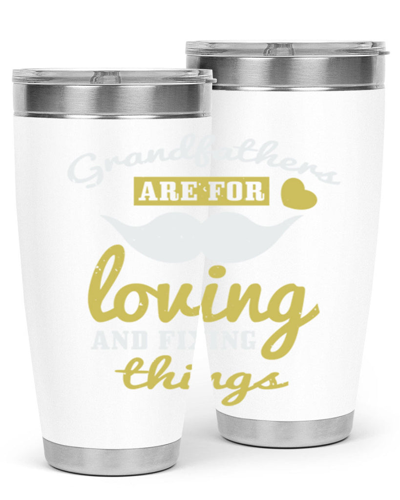 grandfathers are for 221#- fathers day- Tumbler
