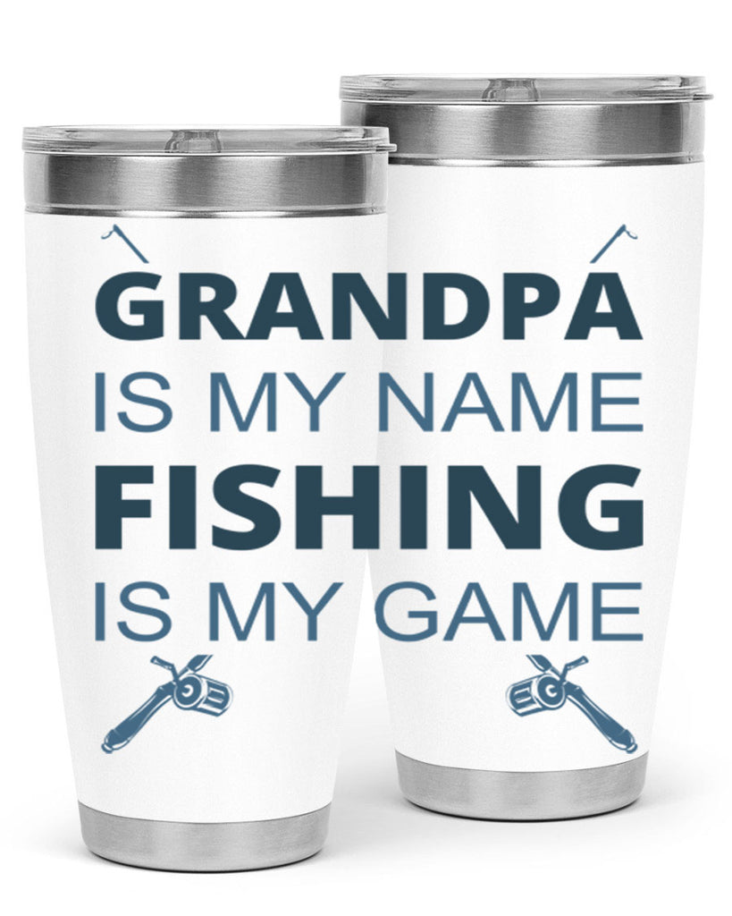 grandpa is my name 124#- fishing- Tumbler