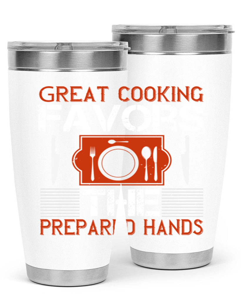 great cooking favors the prepared hands 37#- cooking- Tumbler