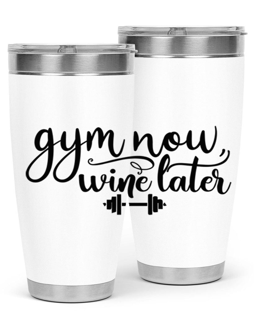 gym now wine later 42#- gym- Tumbler