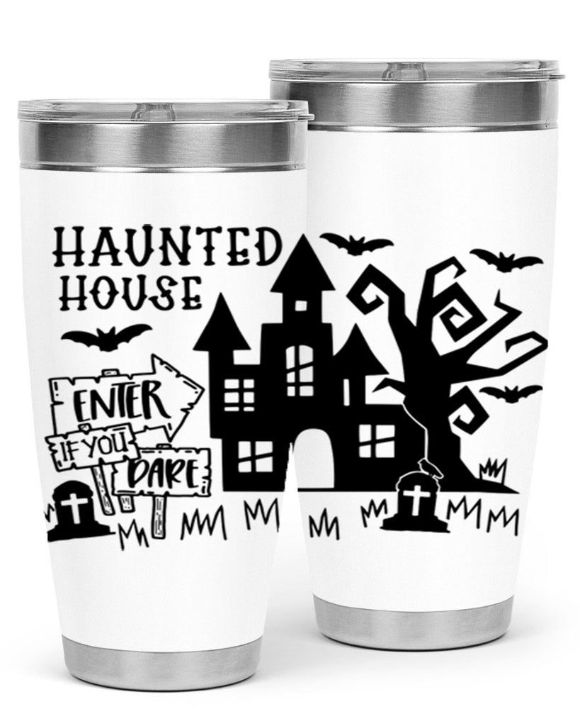 haunted house enter if you dare 60#- halloween- Tumbler