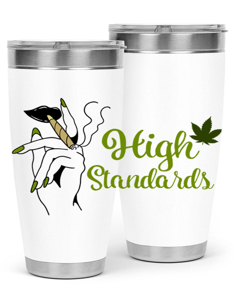 high standards 118#- marijuana- Tumbler