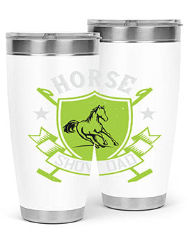 horse show dad Style 48#- horse- Tumbler