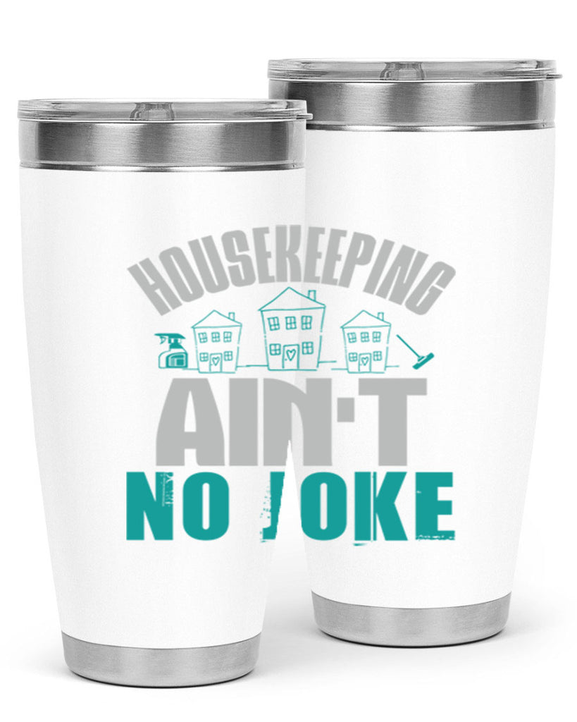 housekeeping aint no joke Style 30#- cleaner- tumbler