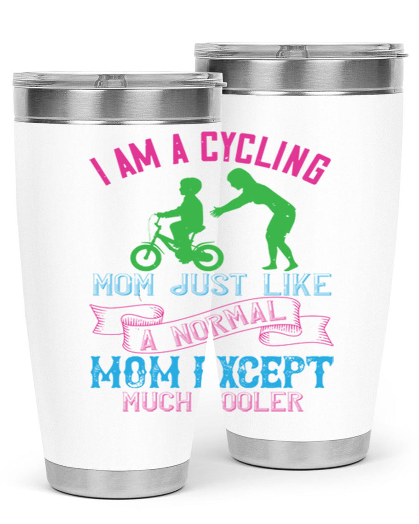 i am a cycling mom just like a normal 164#- mom- Tumbler