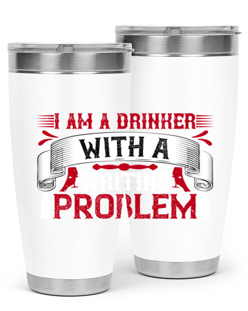 i am a drinker with a writing problem 49#- drinking- Tumbler