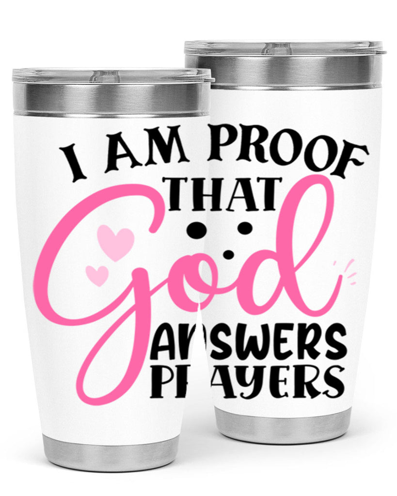 i am proof that god answers prayers Style 259#- baby- tumbler