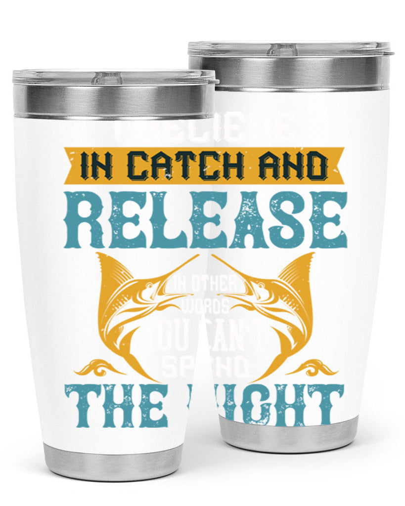 i believe in catch and release 284#- fishing- Tumbler