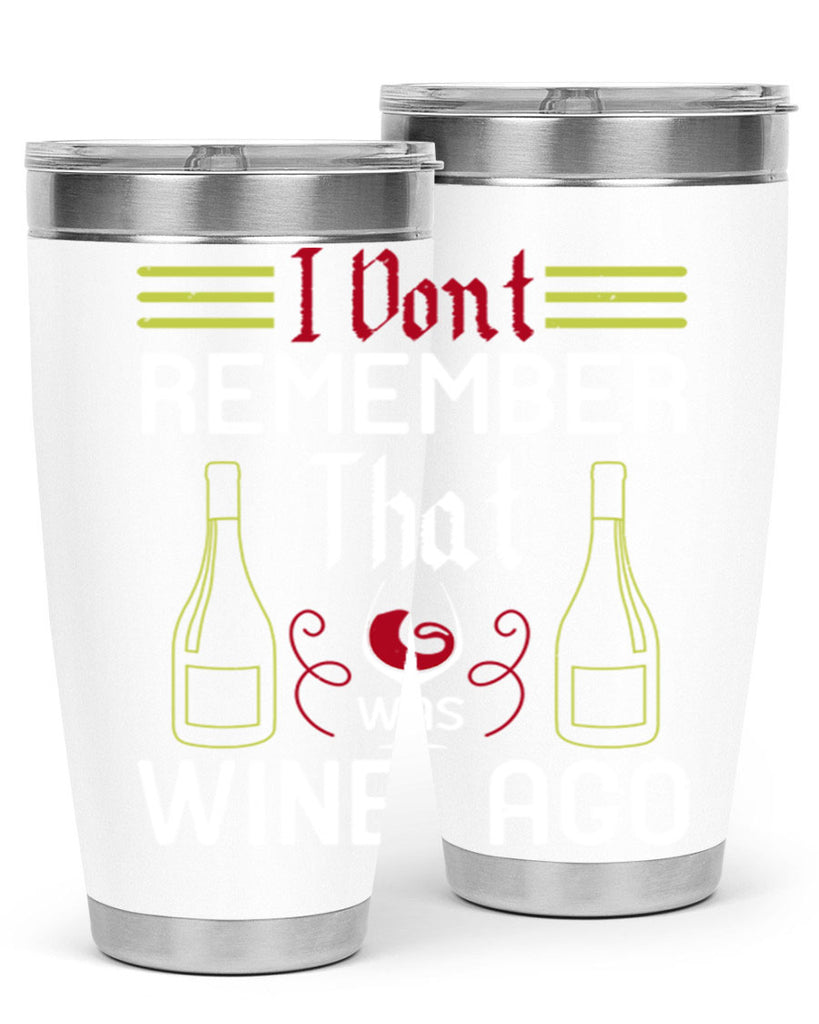 i dont remember that was wine ago 214#- wine- Tumbler