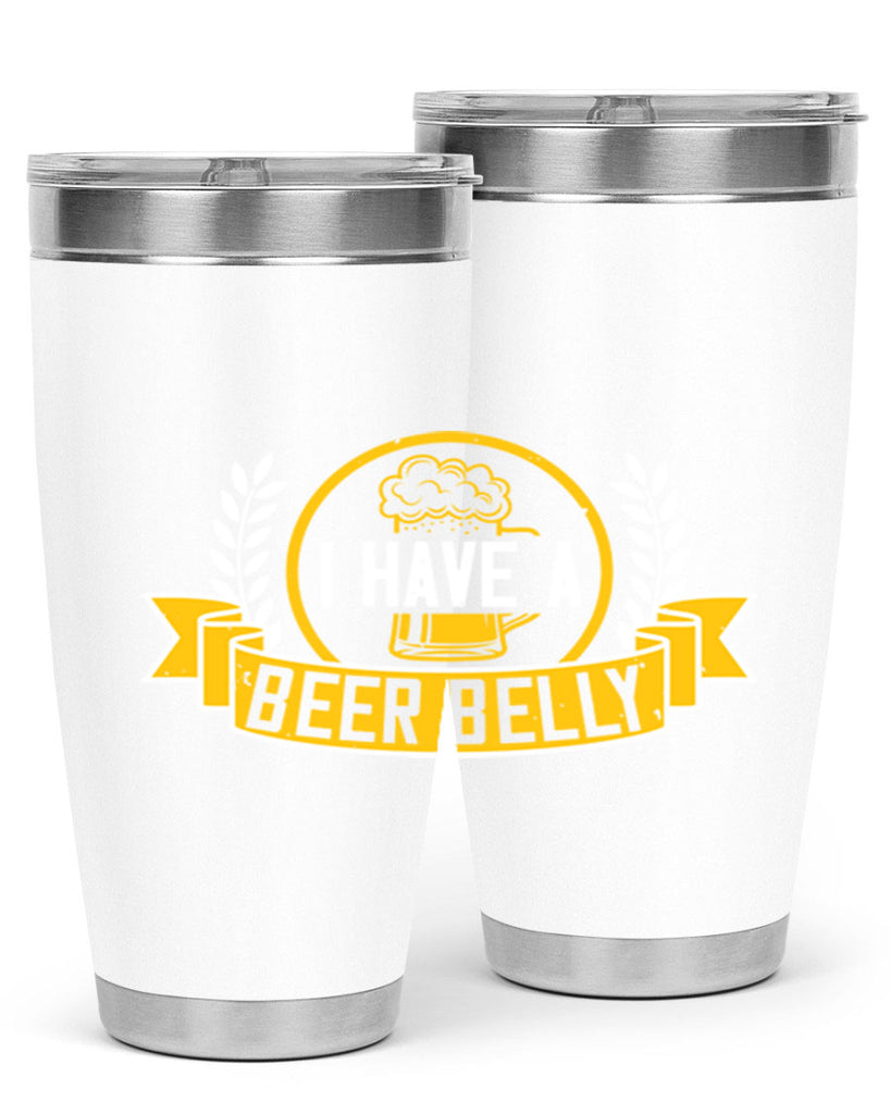 i have a beer belly 79#- beer- Tumbler