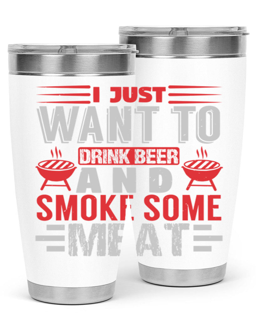 i just want to drink beer 41#- bbq- Tumbler