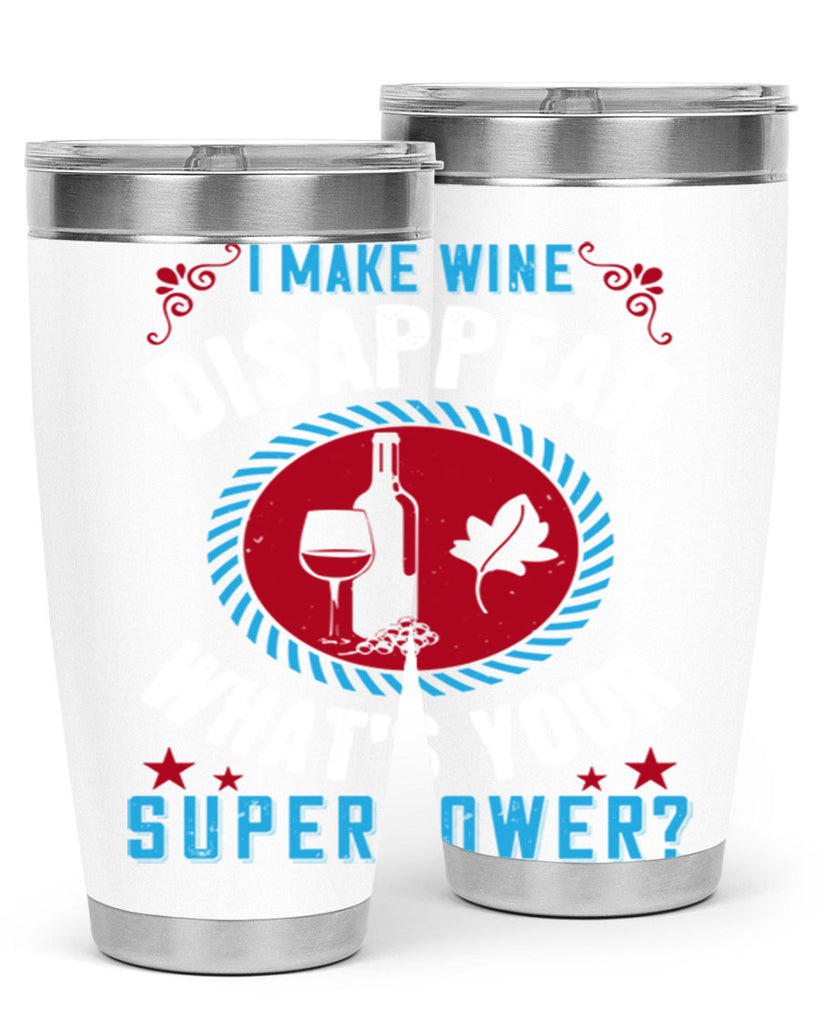 i make wine disappear what’s your superpower 195#- wine- Tumbler