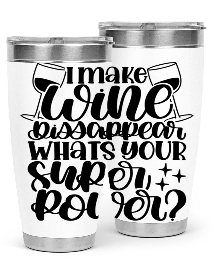 i make wine dissapear 51#- wine- Tumbler