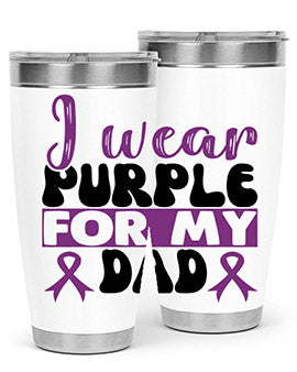 i were purole for my dad 176#- alzheimers- Tumbler