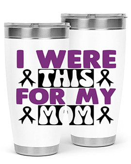 i were this for my mom 177#- alzheimers- Tumbler