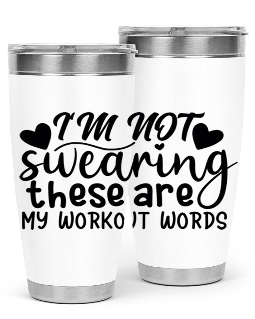 im not swearing these are my workout words 39#- gym- Tumbler