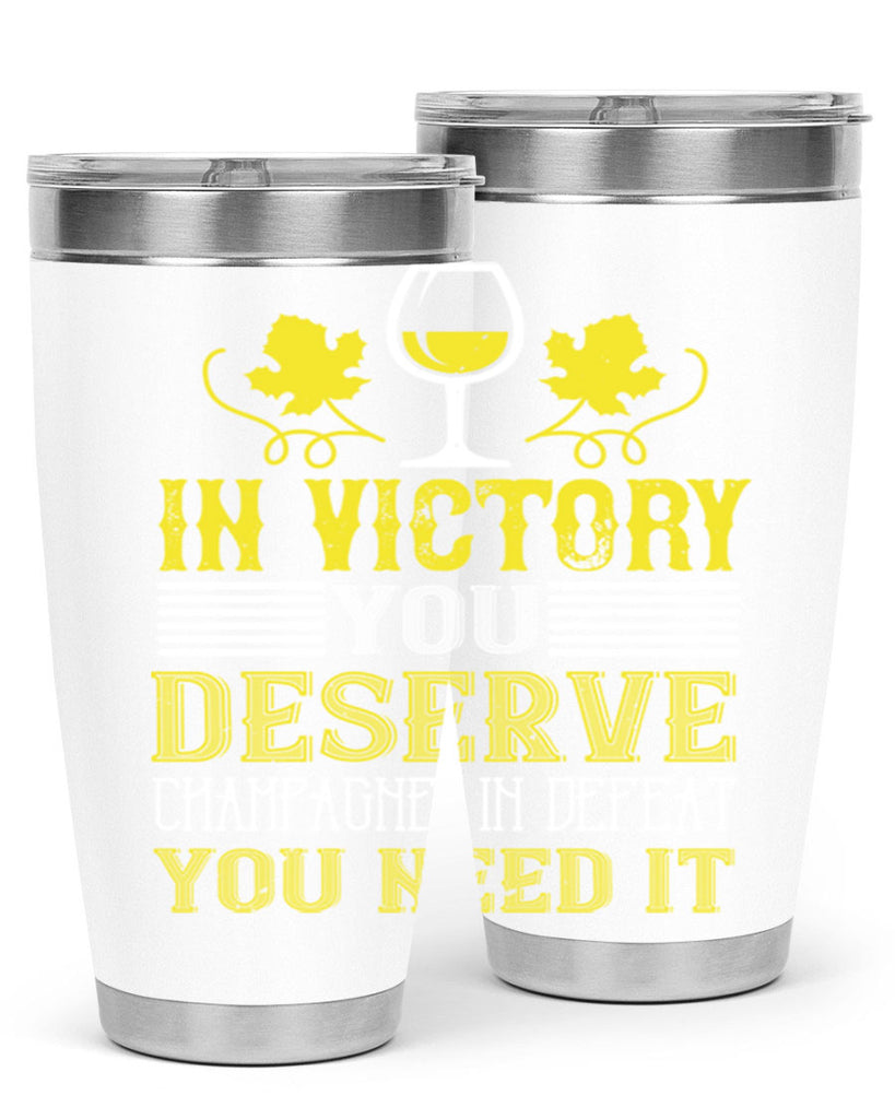 in victory you deserve 75#- wine- Tumbler