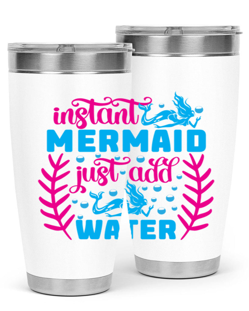 instant mermaid just add water 266#- mermaid- Tumbler