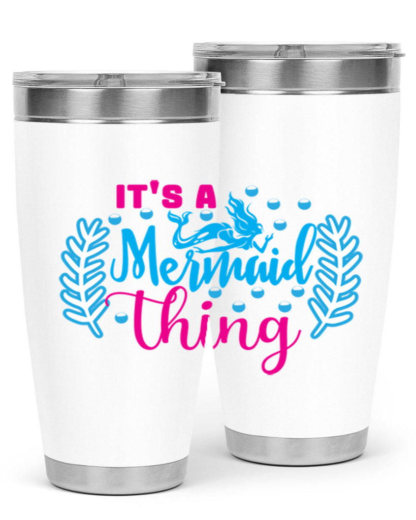 its a mermaid thing 278#- mermaid- Tumbler