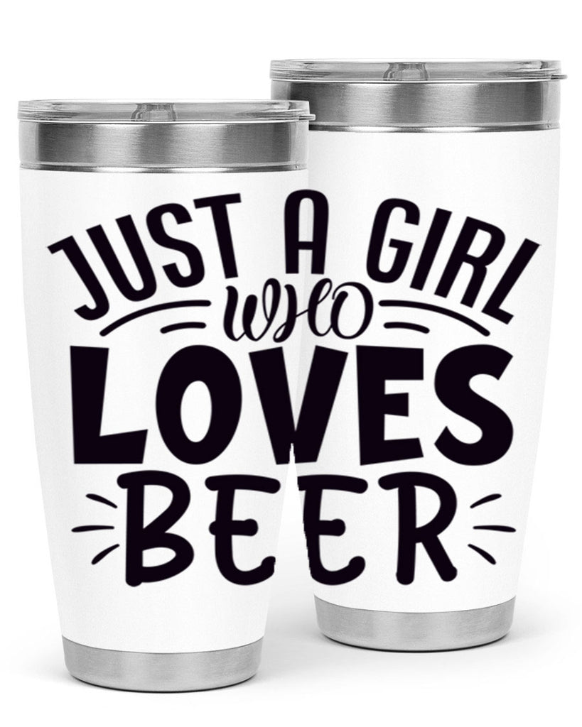 just a girl who loves beer 125#- beer- Tumbler