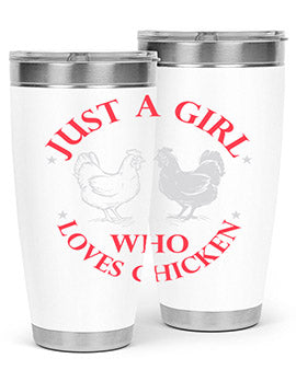 just a girl who loves chicken Style 3#- chicken- Tumbler