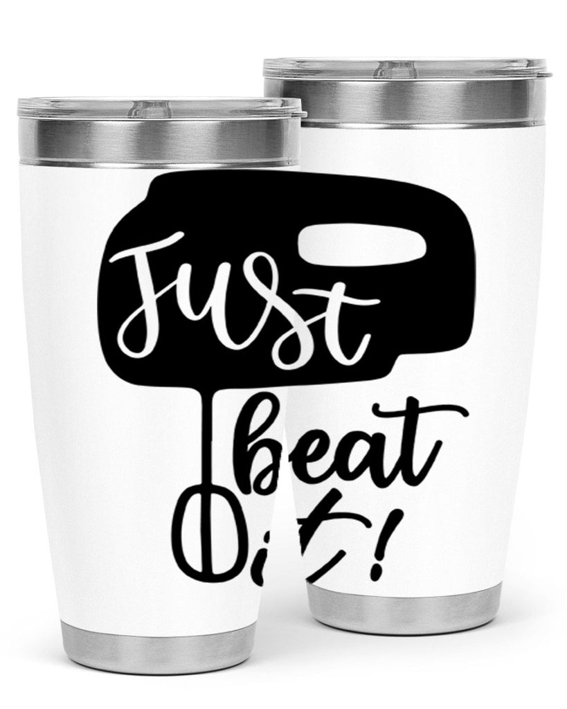 just beat it 90#- kitchen- Tumbler