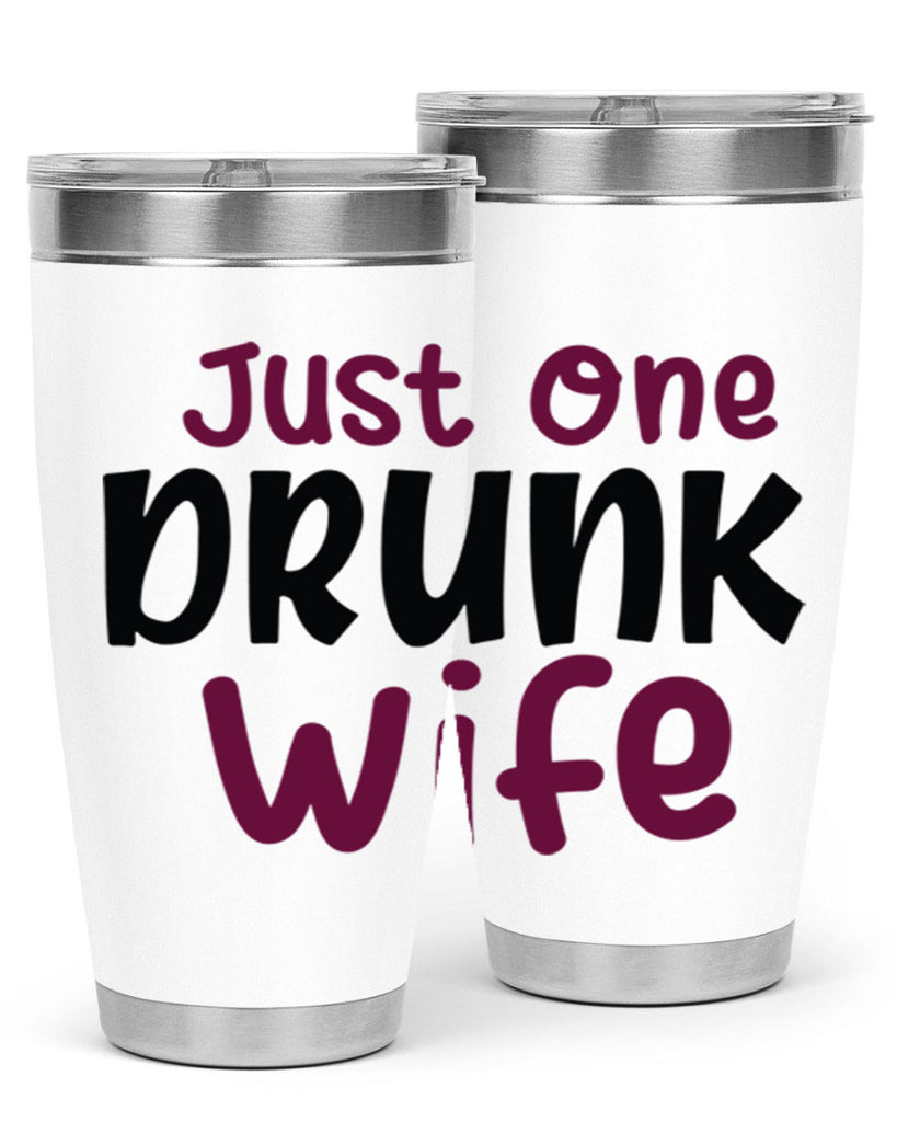 just one drunk wife 187#- wine- Tumbler