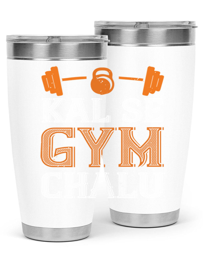 kal se gym chalu 86#- gym- Tumbler